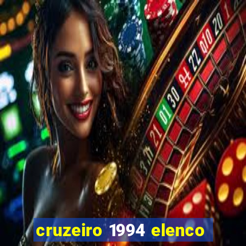 cruzeiro 1994 elenco